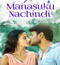 Manasuku Nachindi (Life Mein Twist) (2018) (Hindi + Telugu) Dual Audio UnCut South Movie HD ESub